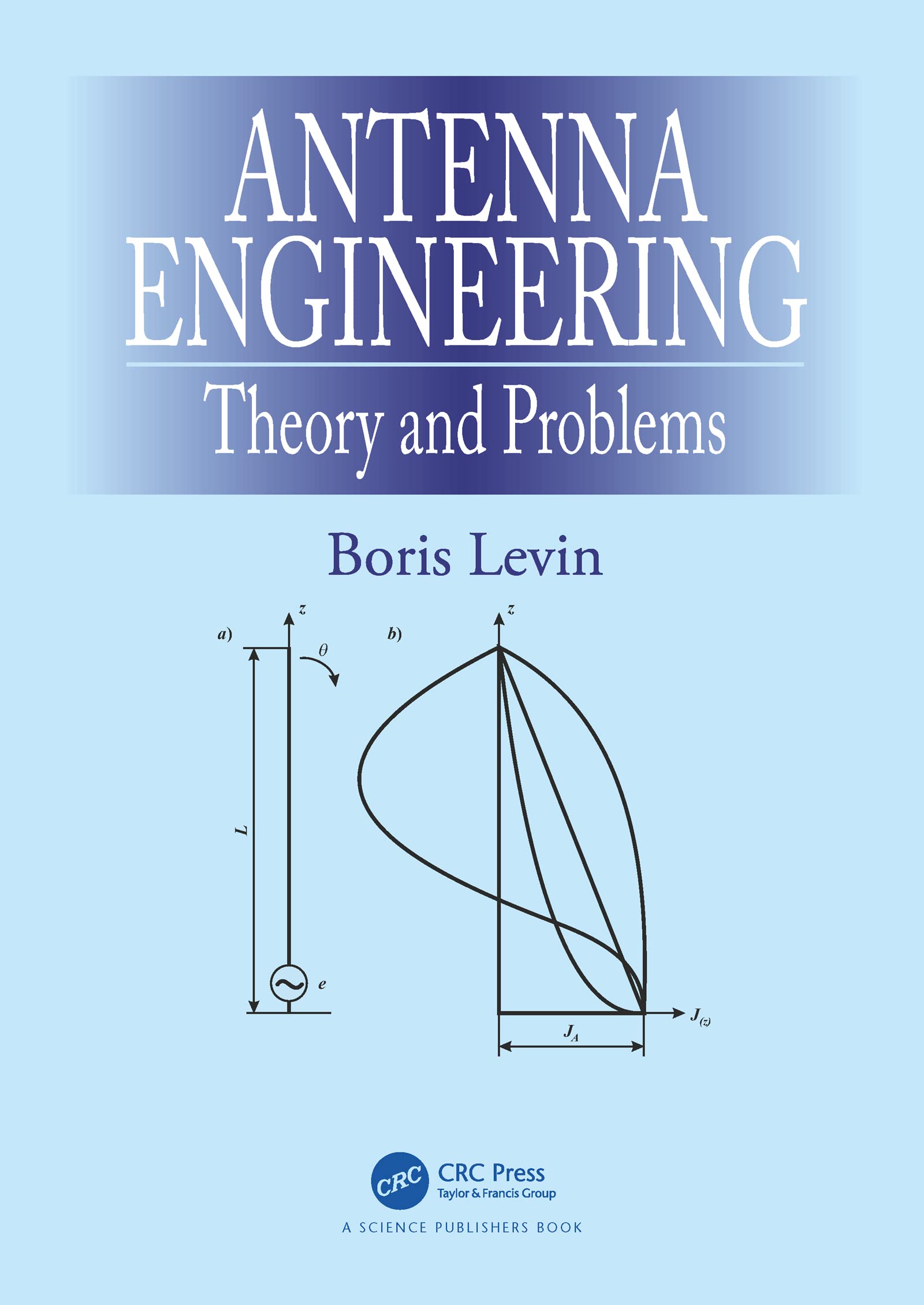 Antenna Engineering: Theory and Problems