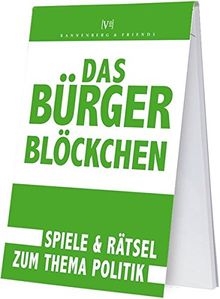 Das Bürgerblöckchen: Spiele & Rätsel zum Thema Politik (Spieleblöckchen)