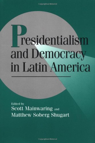Presidentialism & Democracy Lat Am (Cambridge Studies in Comparative Politics)