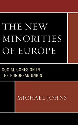 The New Minorities of Europe: Social Cohesion in the European Union