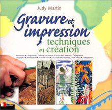 Gravure et impression : Techniques et création
