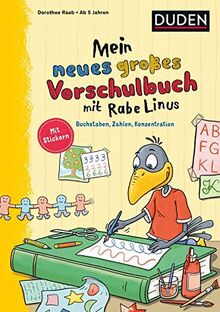 Mein neues großes Vorschulbuch mit Rabe Linus: Buchstaben, Zahlen, Konzentration (Einfach lernen mit Rabe Linus)