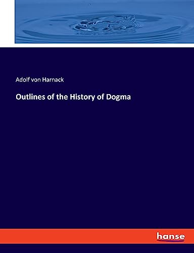 Outlines of the History of Dogma: DE