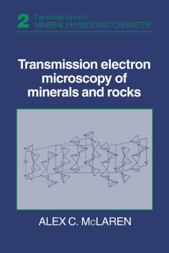 Transmission Electron Microscopy (Cambridge Topics in Mineral Physics and Chemistry, Band 2)