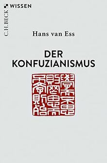 Der Konfuzianismus (Beck'sche Reihe)