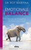 Emotionale Balance - Wie man den Energiefluss des Körpers harmonisiert