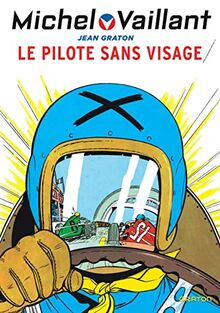 Michel Vaillant. Vol. 2. Le pilote sans visage