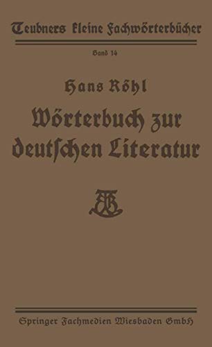 Wörterbuch zur deutschen Literatur (Teubners kleine Fachwörterbücher, 14, Band 14)