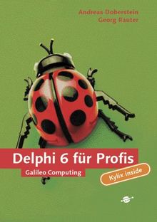 Delphi 6 für Profis, mit CD (Galileo Computing)