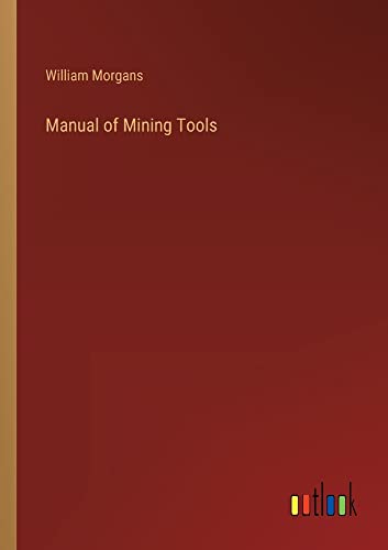 Manual of Mining Tools