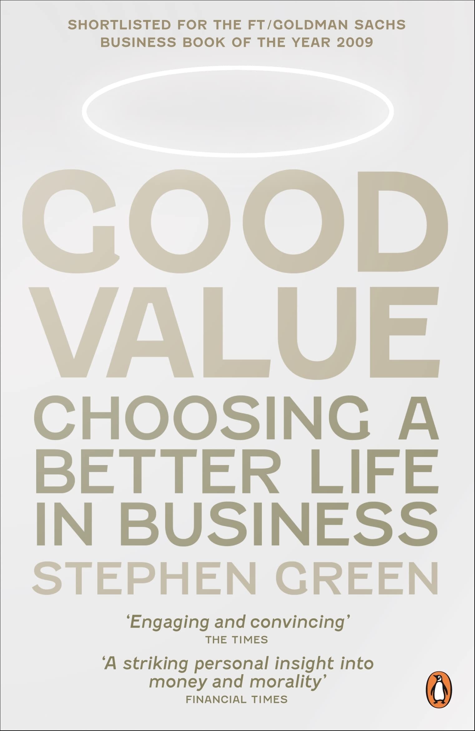 Good Value: Choosing a Better Life in Business