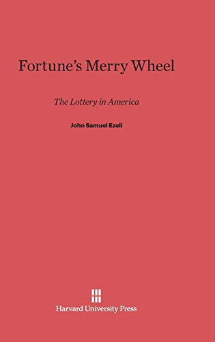 Fortune's Merry Wheel: The Lottery in America