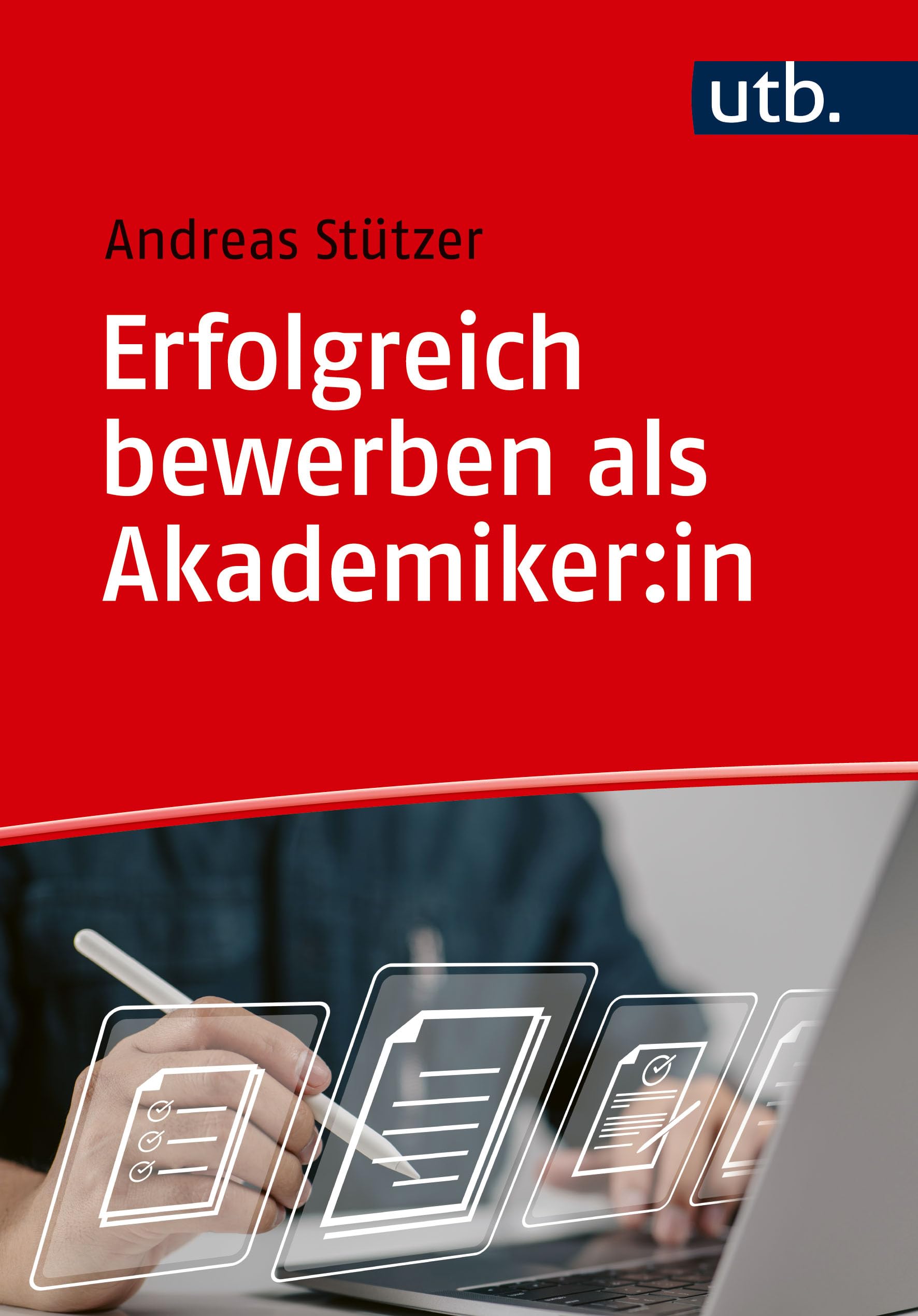 Erfolgreich bewerben als Akademiker:in: von der Vorbereitung bis zum Vorstellungsgespräch