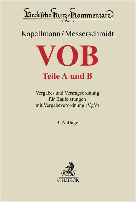 VOB Teile A und B: Vergabe- und Vertragsordnung für Bauleistungen mit Vergabeverordnung (VgV) (Beck'sche Kurz-Kommentare)
