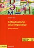 Introduzione alla linguistica. Con aggiornamento online (Manuali)