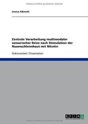 Zentrale Verarbeitung multimodaler sensorischer Reize nach Stimulation der Nasenschleimhaut mit Nikotin