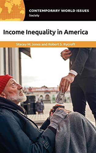 Income Inequality in America: A Reference Handbook (Contemporary World Issues)