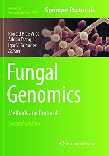 Fungal Genomics: Methods and Protocols (Methods in Molecular Biology, 1775, Band 1775)