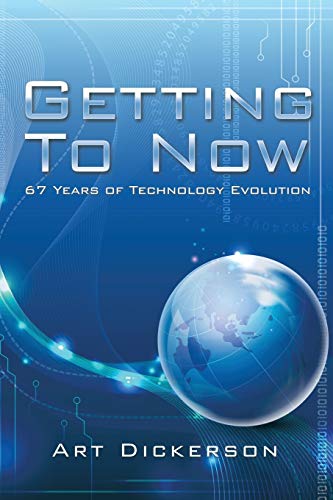 Getting To Now: 67 Years of Technology Evolution