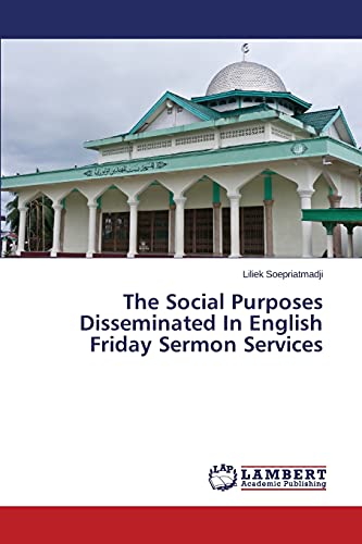 The Social Purposes Disseminated In English Friday Sermon Services