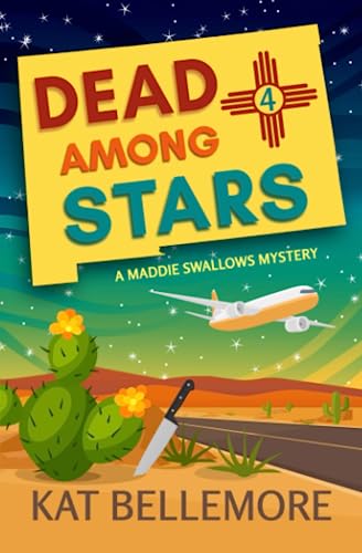 Dead Among Stars (A Maddie Swallows Mystery, Band 4)