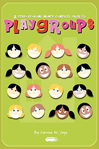 A Stay-at-Home Mom's Complete Guide to Playgroups
