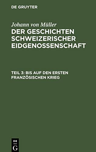 Der Geschichten Schweizerischer Eidgenossenschaft, Teil 3, Bis auf den ersten Französischen Krieg