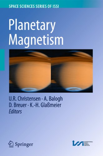 Planetary Magnetism (Space Sciences Series of ISSI, 33, Band 33)