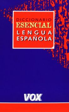 Diccionario esencial de la lengua espanola / Essential Dictionary Spanish Language (Spes)