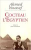 Cocteau l'Égyptien : essai sur la tentation orientale de Jean Cocteau