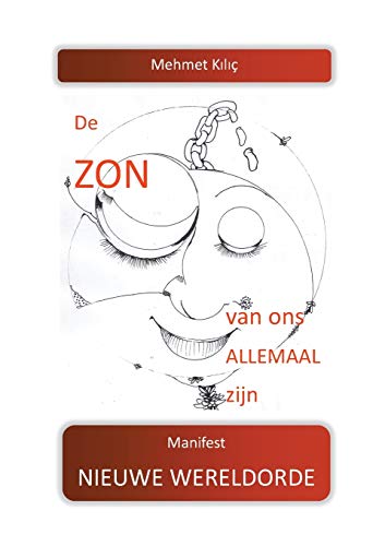 De zon zal van ons allemaal zijn: Manifest Nieuwe Wereldorde