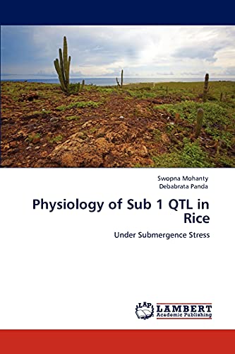 Physiology of Sub 1 QTL in Rice: Under Submergence Stress