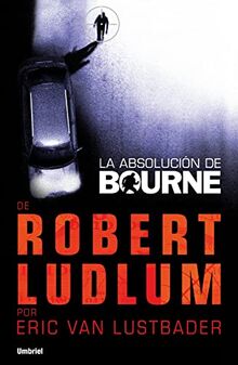 La Absolucion de Bourne (Umbriel thriller)