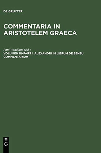 Alexandri in librum De sensu commentarium (Commentaria in Aristotelem Graeca)
