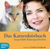 Das Katzenhörbuch. CD: Ausgewählte Katzengeschichten von Eva Demski, Adie Suehsdorf, John Coleman Adams, Lloyd Alexander und D. L. Stewart