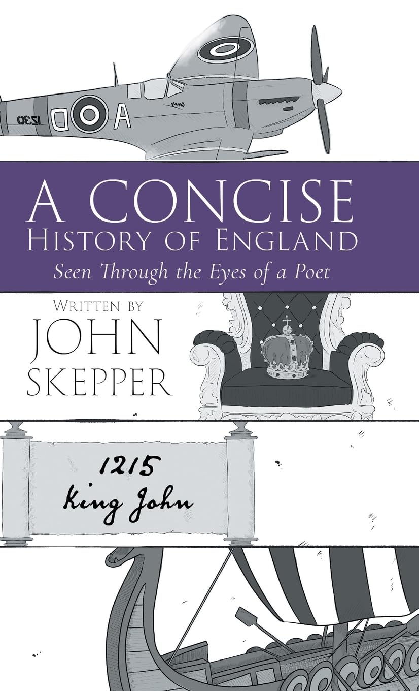 A Concise History of England: Seen Through the Eyes of a Poet