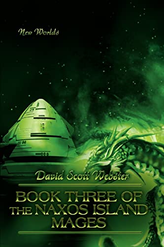 Book Three of the Naxos Island Mages: New Worlds