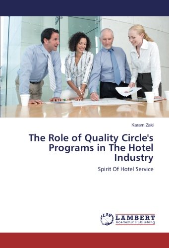 The Role of Quality Circle's Programs in The Hotel Industry: Spirit Of Hotel Service