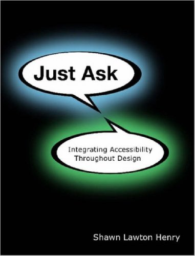 Just Ask: Integrating Accessibility Throughout Design
