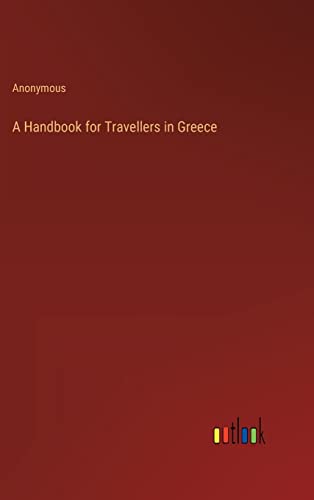 A Handbook for Travellers in Greece