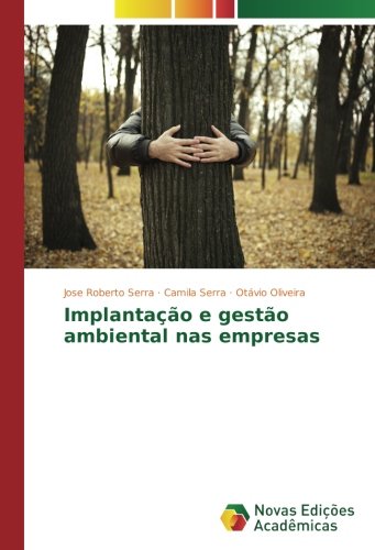 Implantação e gestão ambiental nas empresas