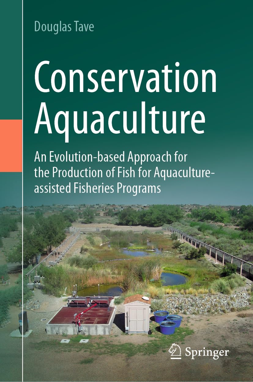 Conservation Aquaculture: An Evolution-based Approach for the Production of Fish for Aquaculture-assisted Fisheries Programs