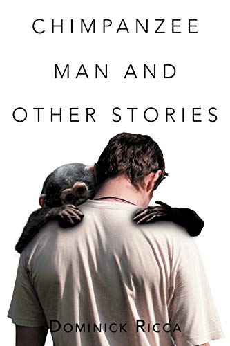Chimpanzee Man and other Stories
