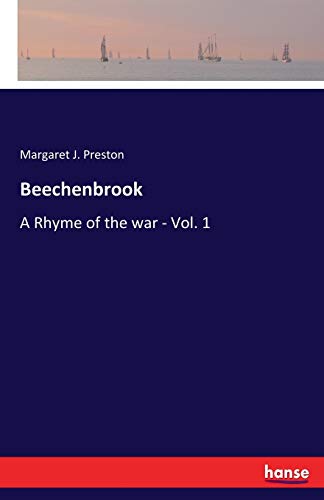 Beechenbrook: A Rhyme of the war - Vol. 1