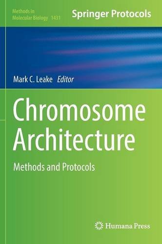 Chromosome Architecture: Methods and Protocols (Methods in Molecular Biology)