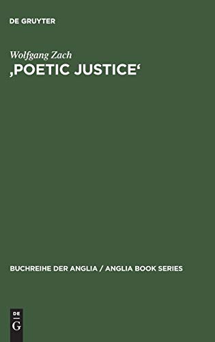 'Poetic Justice': Theorie und Geschichte einer literarischen Doktrin. Begriff – Idee – Komödienkonzeption (Buchreihe der Anglia / Anglia Book Series, 26, Band 26)