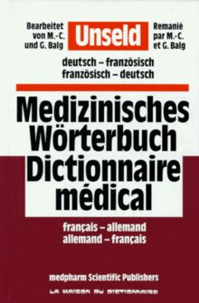 Medizinisches Wörterbuch. Deutsch - Französisch / Französisch - Deutsch