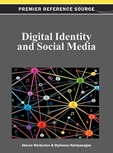 Digital Identity and Social Media (Premier Reference Source)