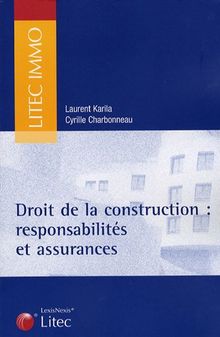 Droit de la construction : responsabilité et assurances