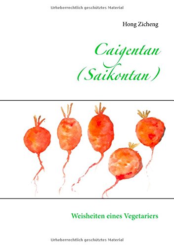 Saikontan (Caigentan): Die Wurzeln der Weisheit (Großdruck)